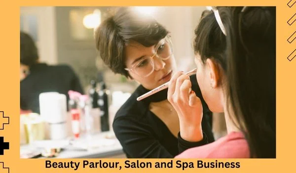 Beauty Parlour Salon and Spa Business