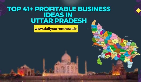 Business Ideas in Uttar Pradesh