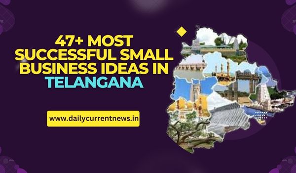 Business Ideas to Start in Telangana