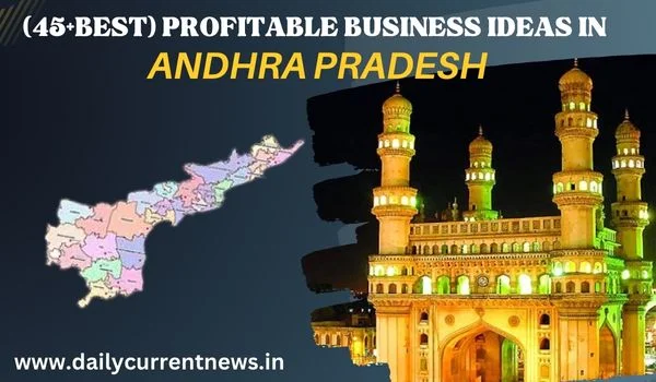 Profitable Business Ideas in Andhra Pradesh