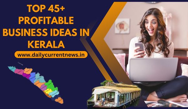 Profitable Business Ideas in Kerala