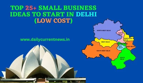 Small Business Ideas to Start in Delhi